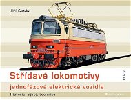 Střídavé lokomotivy - jednofázová elektrická vozidla - Elektronická kniha