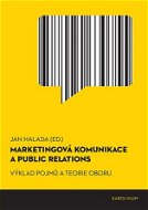 Marketingová komunikace a public relations - Elektronická kniha