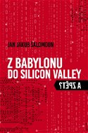 Z Babylonu do Silicon Valley a zpět? - Elektronická kniha