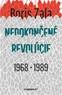 Nedokončené revolúcie|1968 a 1989 - Elektronická kniha