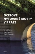 Ocelové nýtované mosty v Praze - Elektronická kniha