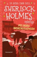 Sherlock Holmes vyšetruje: Pes rodu Baskervillovcov - Elektronická kniha