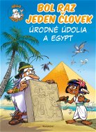 Bol raz jeden človek - Úrodné údolia a Egypt - Elektronická kniha