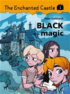 The Enchanted Castle 1 - Black Magic - Elektronická kniha