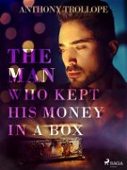 The Man Who Kept His Money in a Box - Elektronická kniha