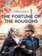 The Fortune of the Rougons - Elektronická kniha