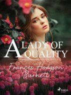 A Lady of Quality - Elektronická kniha