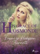 His Grace of Osmonde - Elektronická kniha