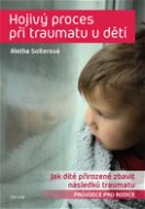 Hojivý proces při traumatu u dětí - Elektronická kniha