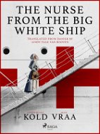 The Nurse from the Big White Ship - Elektronická kniha
