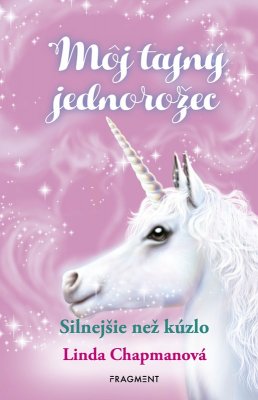 Môj tajný jednorožec 5: Silnejšie než kúzlo - Elektronická kniha - Main image