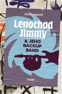 Lenochod Jimmy & jeho backup band - Elektronická kniha