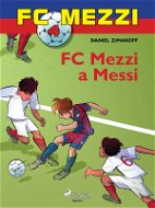 FC Mezzi 4: FC Mezzi a Messi - Elektronická kniha