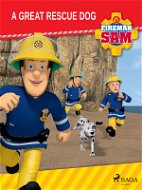 Fireman Sam - A Great Rescue Dog - Elektronická kniha