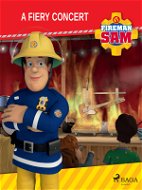 Fireman Sam - A Fiery Concert - Elektronická kniha