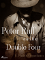 Peter Ruff and the Double Four - Elektronická kniha