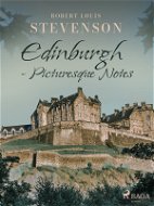 Edinburgh - Picturesque Notes - Elektronická kniha