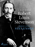 A Day with Robert Louis Stevenson - Elektronická kniha