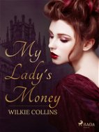 My Lady's Money - Elektronická kniha