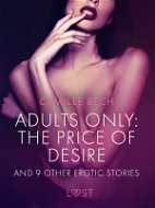 Adults only: The Price of Desire and 9 other erotic stories - Elektronická kniha