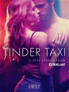 Tinder Taxi - 11 sexy stories from Erika Lust - Elektronická kniha