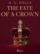 The Fate of a Crown - Elektronická kniha
