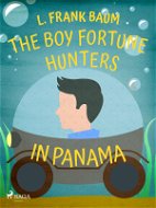 The Boy Fortune Hunters in Panama - Elektronická kniha