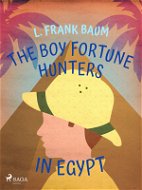 The Boy Fortune Hunters in Egypt - Elektronická kniha