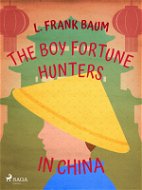 The Boy Fortune Hunters in China - Elektronická kniha