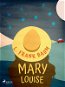 Mary Louise - Elektronická kniha
