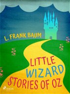 Little Wizard Stories of Oz - Elektronická kniha