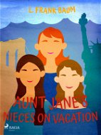 Aunt Jane's Nieces on Vacation - Elektronická kniha