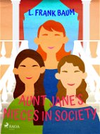 Aunt Jane's Nieces in Society - Elektronická kniha