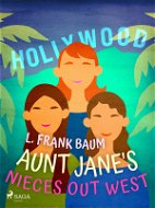 Aunt Jane's Nieces Out West - Elektronická kniha