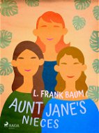 Aunt Jane's Nieces - Elektronická kniha