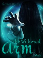The Withered Arm - Elektronická kniha
