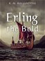 Erling the Bold - Elektronická kniha