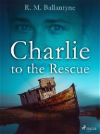 Charlie to the Rescue - Elektronická kniha