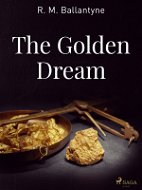 The Golden Dream - Elektronická kniha