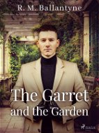 The Garret and the Garden - Elektronická kniha