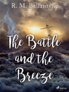 The Battle and the Breeze - Elektronická kniha