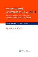 Komentovaná judikatura k s.r.o. 2023. Stručný přehled aktuální soudní praxe v otázkách a odpovědích  - Elektronická kniha