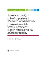 Srovnávací analýza právního postavení účastníků individuálních pracovněprávních vztahů v právních řá - Elektronická kniha