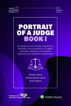 Portrait of a Judge. Book I; Development of a Model of selection, evaluation and promotion of judges