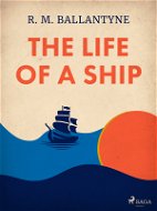 The Life of a Ship - Elektronická kniha