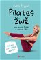 Pilates živě - Elektronická kniha