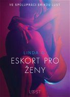 Eskort pro ženy – Sexy erotika - Elektronická kniha