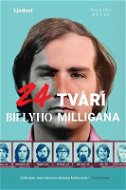 24 tvárí Billyho Milligana - Elektronická kniha