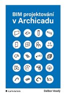 BIM projektování v Archicadu - Elektronická kniha