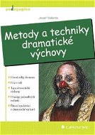Metody a techniky dramatické výchovy - E-kniha